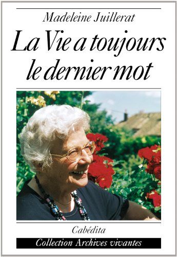 La vie a toujours le dernier mot