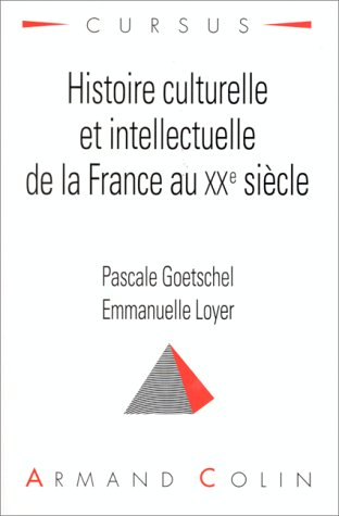 histoire culturelle et intellectuelle de la france au xxe siècle