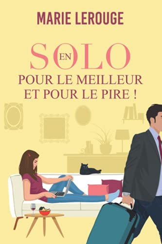 En solo pour le meilleur et pour le pire !