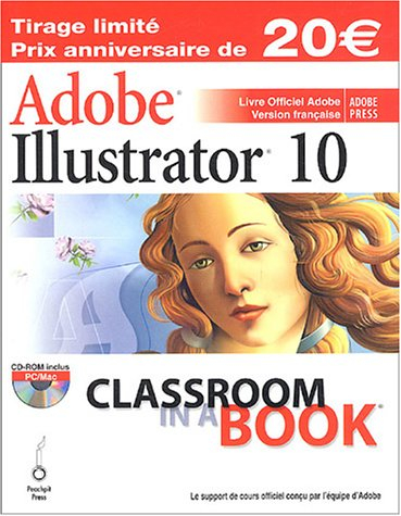 Adobe Illustrator 10 : livre officiel Adobe : version française