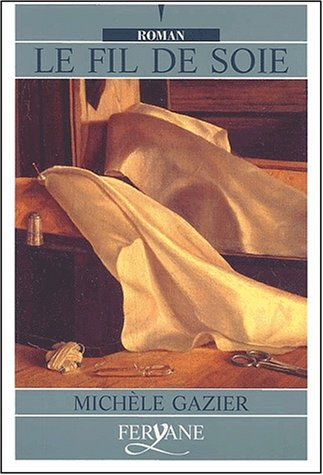 Le fil de soie