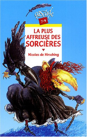 La plus affreuse des sorcières