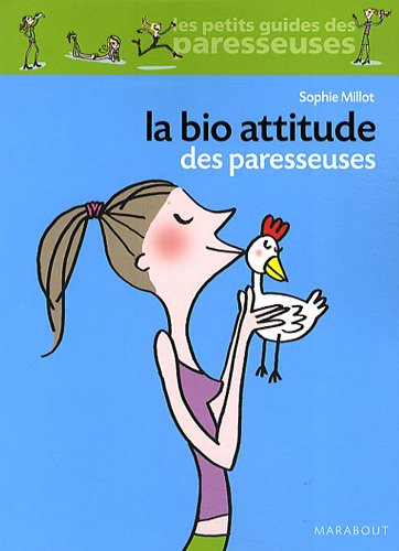 La bio attitude des paresseuses