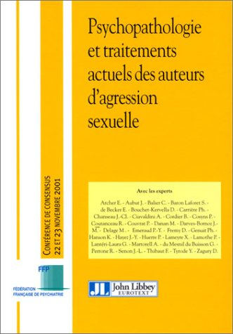 Psychopathologie et traitements actuels des auteurs d'agression sexuelle
