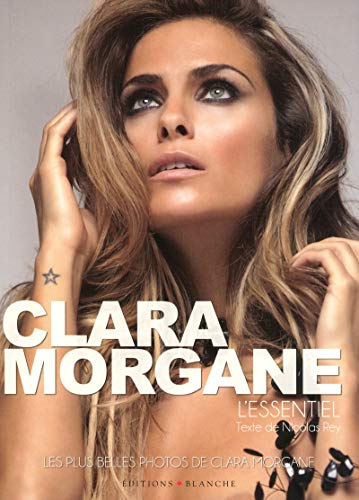 Clara Morgane, l'essentiel : les plus belles photos de Clara Morgane