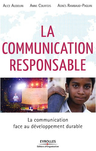 La communication responsable : la communication face au développement durable