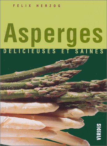 Asperges : délicieuses et saines
