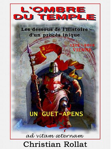 L'ombre du temple: Vienne 1312-2012