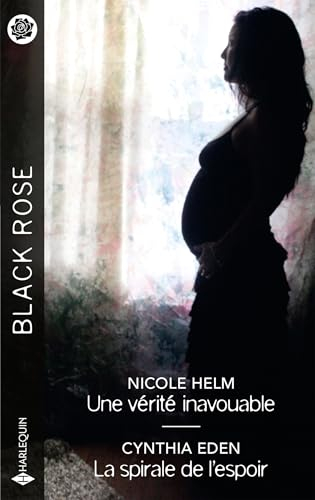 Une vérité inavouable - La spirale de l'espoir
