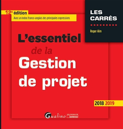 L'essentiel de la gestion de projet