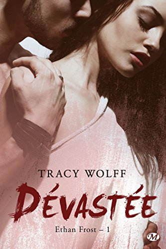 Ethan Frost. Vol. 1. Dévastée