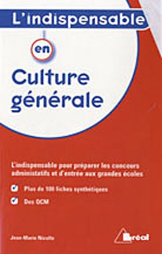 L'indispensable en culture générale : classes préparatoires, IEP, concours administratifs