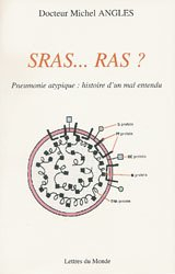 SRAS, RAS ? : pneumonie atypique : histoire d'un mal entendu