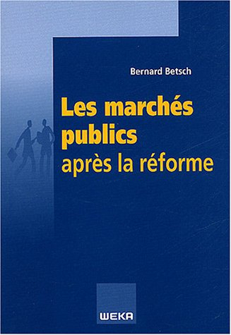 Les marchés publics après la réforme