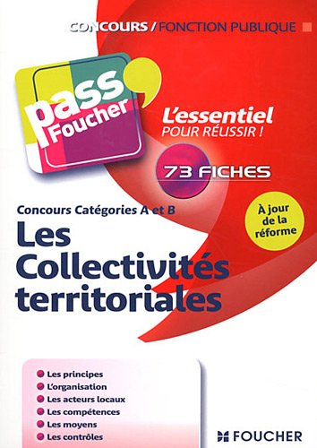 Les collectivités territoriales, concours catégories A et B : 73 fiches