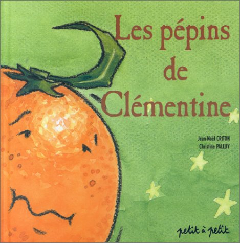 Les pépins de Clémentine