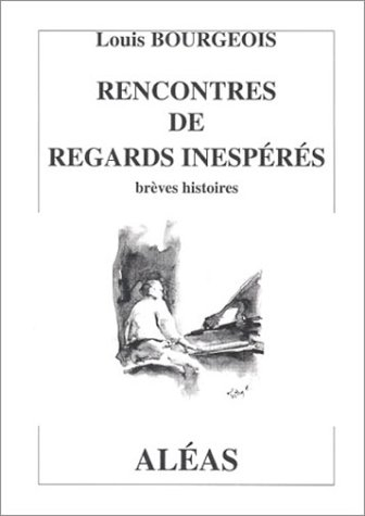 Rencontres de regards inespérés : brèves histoires