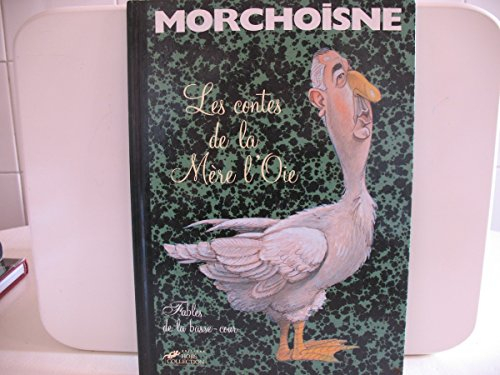 Les Contes de la Mère l'Oie : fables de la basse-cour