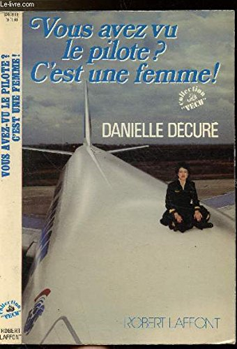 Vous avez vu le pilote ? : c'est une femme