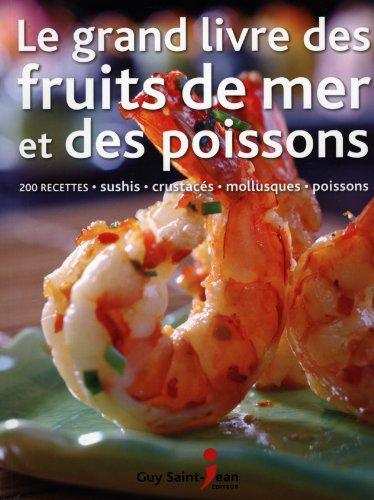 Le grand livre des fruits de mer et des poissons