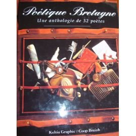 Poétique Bretagne : petite anthologie de la poésie en Bretagne