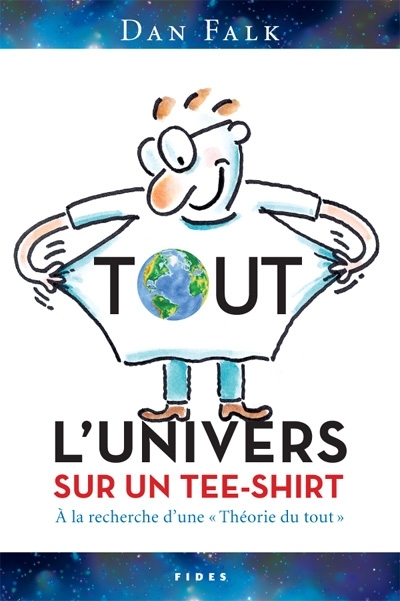 Tout l’univers sur un tee-shirt : à la recherche d’une «Théorie du tout»