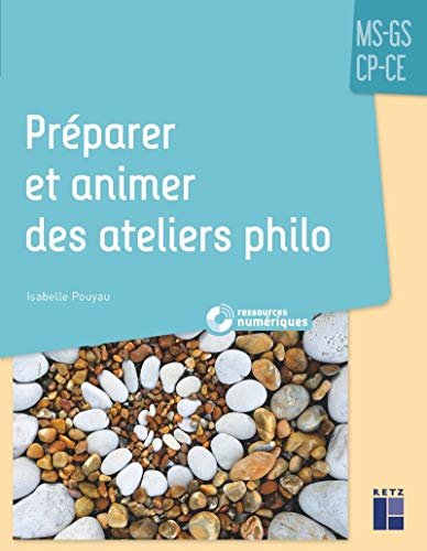 Préparer et animer des ateliers philo : MS-GS-CP-CE