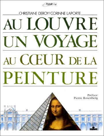 au louvre un voyage au coeur de la peinture