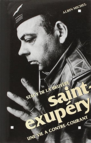 Saint-Exupéry : une vie à contre-courant