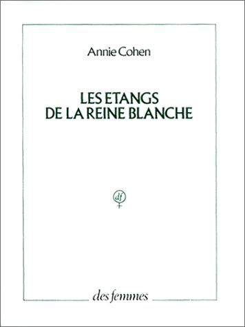 Les étangs de la reine blanche