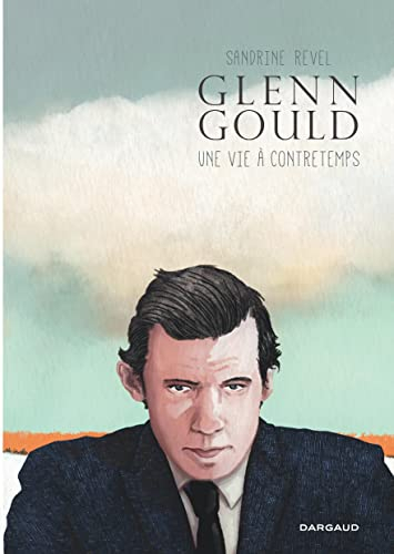 Glenn Gould : une vie à contretemps : opération d'été poche 2023
