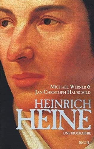 Heinrich Heine : une biographie