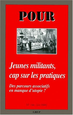 Pour, n° 166. Jeunes militants, cap sur les pratiques