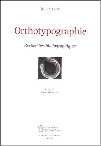 Orthotypographie : recherches bibliographiques