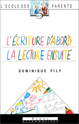 L'écriture d'abord, la lecture ensuite