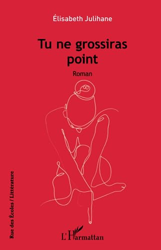 Tu ne grossiras point