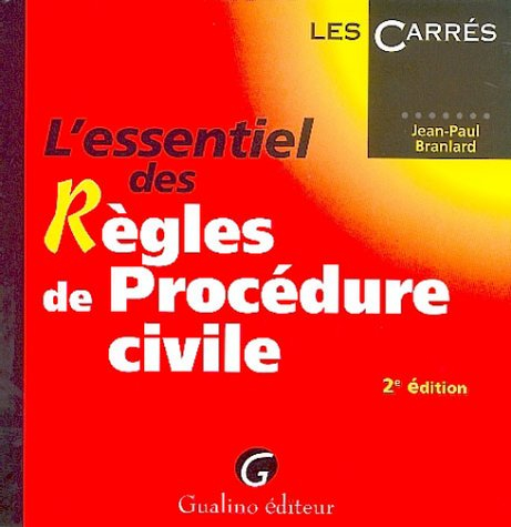 L'essentiel des Règles de Procédure civile