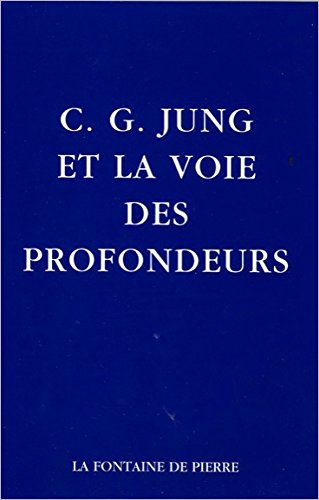 c.g. jung et la voie des profondeurs
