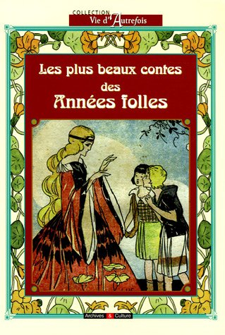 Les plus beaux contes des Années folles, 1920-1930