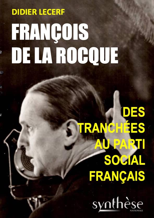 François de La Rocque : des tranchées au parti social français