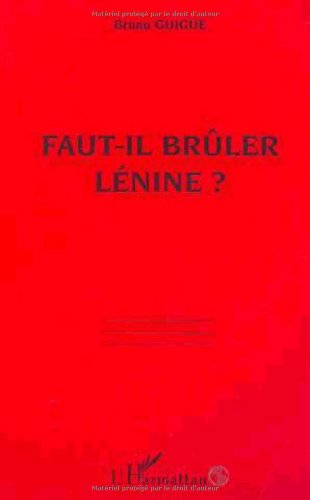 Faut-il brûler Lénine ?