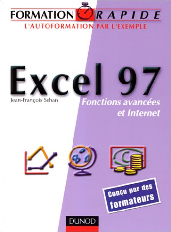 Excel 97 : fonctions avancées et internet