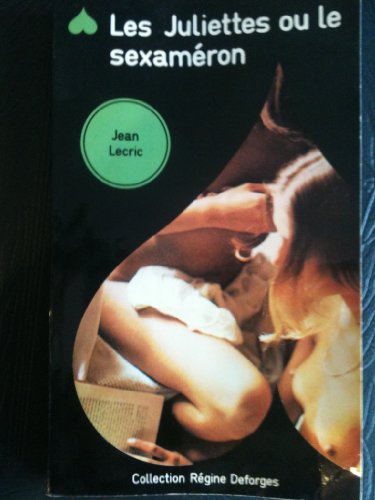 les juliettes ou le sexameron
