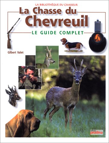 La chasse du chevreuil : le guide complet