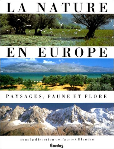 La Nature en Europe : flore, faune et paysages