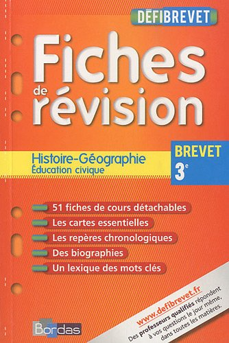 Histoire géographie, éducation civique 3e brevet : fiches de révision