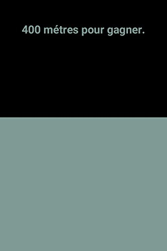 Marie-José Pérec : 400 mètres pour gagner