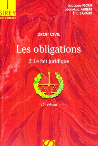 Les obligations. Vol. 2. Le fait juridique