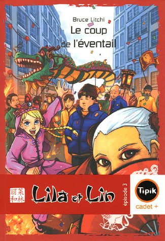 lila et lin, tome 3 : le coup de l'éventail