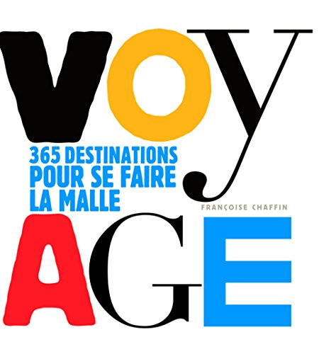 Voyage : 365 destinations pour se faire la malle